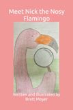 Meet Nick the Nosy Flamingo - Paperback
