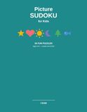 Picture Sudoku for Kids: 50 Fun Picture Puzzles for Ages 4-8 (Level 1: 4x4, Level 2: 6x6)