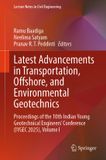 Latest Springer Lecture Notes in Civil Engineering 834: Latest Advancements in Transportation, Offshore, and Environmental Geotechnics