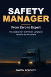 Safety Manager: From Zero to Expert: The Practical DOT and FMCSA Compliance Handbook for New Carriers and Safety Managers