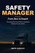 Safety Manager: From Zero to Expert: The Practical DOT and FMCSA Compliance Handbook for New Carriers and Safety Managers