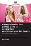 Représentation Editions Notre Savoir Représentation des genres dans la conception contemporaine des jouets