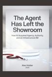 The Agent Has Left the Showroom: How AI Acquired Agency, Authority, and an Infrastructure Bill