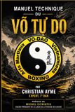 manuel VO TU DO Manuel technique du VO TU DO: Arts Martiaux Vietnamiens