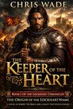 The Keeper of the Heart: Book 1 of the Lockhart Chronicles