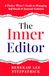 The Inner Editor: A Fiction Writer’s Guide to Managing Self Doubt & Internal Criticism