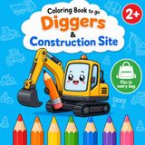 Coloring Book to go: Diggers & Construction Site