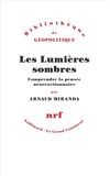 Les Lumières sombres: Comprendre la pensée néoréactionnaire