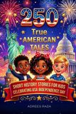 250 Independently Published 250 True American Tales
