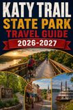 Katy Trail State Park Travel Guide 2026-2027