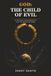 God: THE CHILD OF EVIL Paperback
