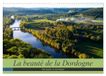 La CALVENDO La beauté de la Dordogne - Ancienne et mystique (Calendrier mural 2027 DIN A3 vertical)