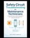 Safety Libri GmbH Safety Circuit Troubleshooting for Maintenance Technicians