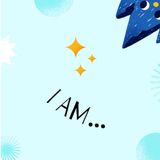 I AM...