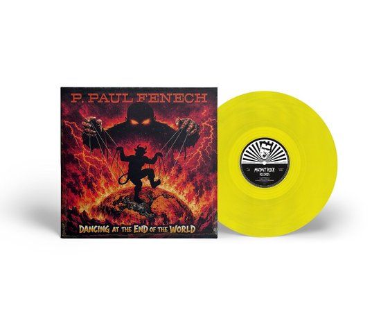 Dancing P. Paul Fenech - Dancing At The End Of The World (LP) (Limited Edition)