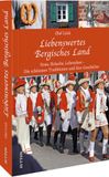 Liebenswertes Sutton Verlag GmbH Liebenswertes Bergisches Land