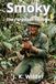 Smoky: The war dog: The Forgotten heroine: A true story of courage and loyalty