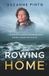 Rowing Home: A 58-Year-Old Woman's Record-Breaking Odyssey Across the Atlantic