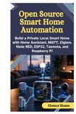 Open Home Assistant Open Source Smart Home Automation