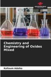Chemistry Our Knowledge Publishing Chemistry and Engineering of Oxides Mixed Paperback