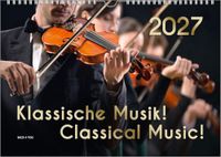 Der Renate Bach Verlag – Bach 4 You Der Kalender für Klassik-Musik-Freunde, ein Musik-Kalender, 2027, DIN A3