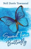 Second Nell Dorée Townsend LLC Second Time Butterfly Paperback