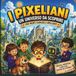 I PIXELIANI: UN UNIVERSO DA SCOPRIRE: ricco di avventure, misteri ed enigmi divertenti, con scienza, invenzioni e curiosità – stimola intelligenza, ... curiosi che vogliono imparare divertendosi
