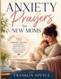 Anxiety Libri GmbH Anxiety Prayers for New Moms