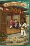 Cloud Forest Kids: Book 1: The New Girl