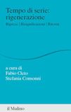 Tempo Il Mulino Tempo di serie: rigenerazione. Riprese. Risignificazioni. Ritorni Paperback