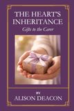 The Heart’s Inheritance: Gifts to the Carer