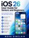 iOS 26 User Guide for Seniors and Beginners