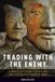 Trading Oxford University Press Inc Trading with the Enemy: The Making of Us Export Control Policy Toward the People's Republic of China Paperback