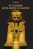 Il AgireOra Edizioni Il viaggio di Platone in Egitto. E altra luce Paperback