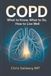COPD: What to Know, What to Do, How to Live Well