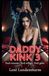 Daddy Kink 3: Noch versauerter. Noch williger. Noch geiler.