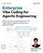 Enterprise Packt Publishing Enterprise Vibe Coding for Agentic Engineering: Ship production-ready applications with Hypervelocity Engineering and proven agentic methods Paperback