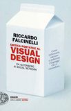 Critica Einaudi Critica portatile al visual design. Da Gutenberg ai social network
