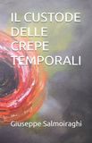 IL Libri GmbH Il Ciclo Dell'entanglement-Il Custode Delle Crepe Temporali