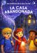 LES AVENTURES DE LA LINA I EN POL: LA CASA ABANDONADA