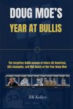 Doug Moe's Year at Bullis