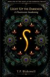 Light Up The Darkness: A Fluorescent Awakening: 1