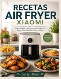 RECETAS AIR FRYER XIAOMI