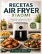 RECETAS AIR FRYER XIAOMI