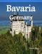 Bavaria Germany: A Luxury Coffee Table Book of Iconic Landmarks