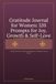 Gratitude Journal for Women: 120 Prompts for Joy, Growth & Self-Love: A Daily Practice to Cultivate Happiness, Gratitude & Inner Peace