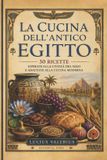La Libri GmbH La Cucina dell'Antico Egitto