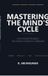 Mastering Libri GmbH Mastering the Mind's Cycle: How to Build Discipline That Doesn't Depend on Willpower