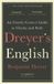 Dreyers English: An Utterly Correct Guide to Clarity and Style: The UK Edition