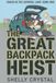 The Great Backpack Heist: Chaos in the Carpool Lane: Book 1